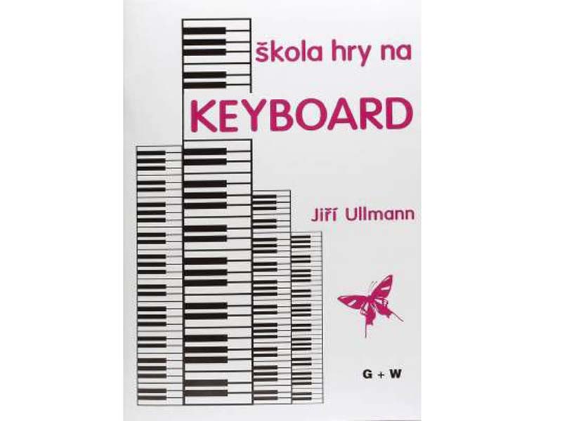 ULLMANN JIŘÍ - Škola hry na keyboard | Škola hry na klávesové nástroje - 01