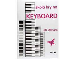 ULLMANN JIŘÍ - Škola hry na keyboard | Škola hry na klávesové nástroje